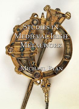 portada Studies in Medieval Irish Metalwork (en Inglés)