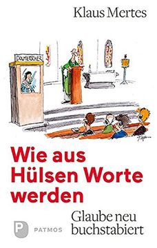 portada Wie aus Hülsen Worte Werden: Glaube neu Buchstabiert (in German)