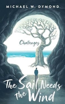 portada The Sail Needs the Wind: Challenges 