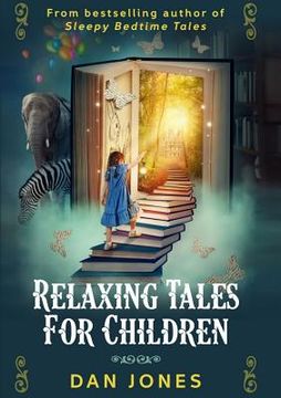 portada Relaxing Tales for Children: A Revolutionary Approach to Helping Children Relax (en Inglés)