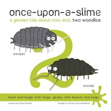 portada Once-Upon-a-Slime, a Garden Tale About Max and... Two Woodlice