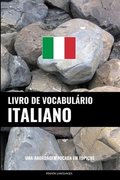 portada Livro de Vocabulário Italiano: Uma Abordagem Focada Em Tópicos (in Portuguese)