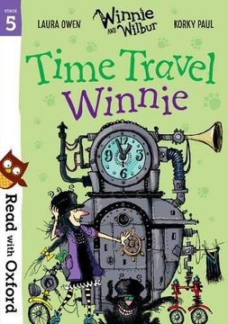 portada Read With Oxford: Stage 5: Winnie and Wilbur: Time Travel Winnie (en Inglés)