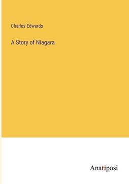 portada A Story of Niagara (en Inglés)