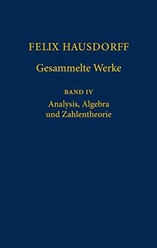 portada Felix Hausdorff-Gesammelte Werke: Band IV: Analysis, Algebra Und Zahlentheorie