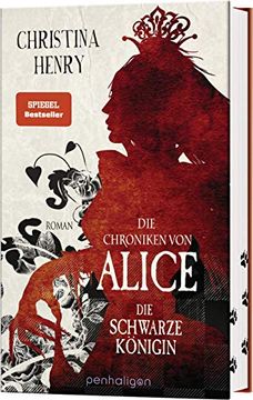 portada Die Chroniken von Alice - die Schwarze Königin: Roman (Die Dunklen Chroniken, Band 2) (en Alemán)
