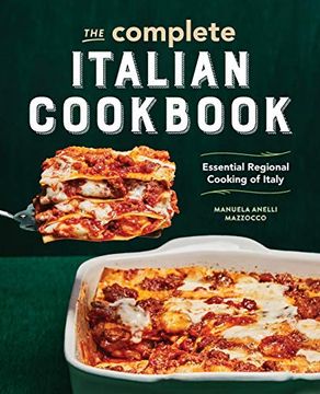 portada The Complete Italian Cookbook: Essential Regional Cooking of Italy (en Inglés)