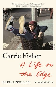 Carrie Fisher: A Life on the Edge (en Inglés)