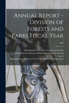 portada Annual Report - Division of Forests and Parks Fiscal Year; 1989 (in English)