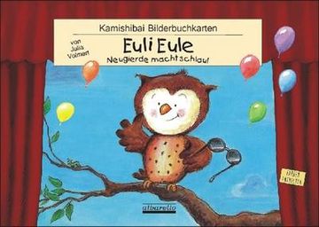 portada Euli Eule - 12 Bilderbuchkarten Fürs Kamishibai im din a3 Format! Für Alle Handelsüblichen Kamishibai-Tischtheater Geeignet! (en Alemán)
