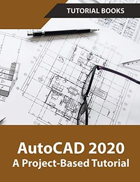 portada Autocad 2020 a Project-Based Tutorial (en Inglés)