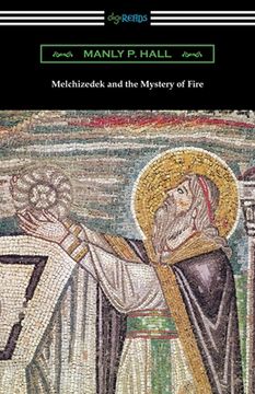 portada Melchizedek and the Mystery of Fire (en Inglés)