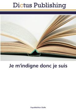 portada Je m'indigne donc je suis (French Edition)
