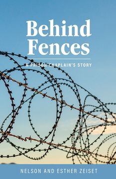 portada Behind Fences: A Prison Chaplain's Story (en Inglés)