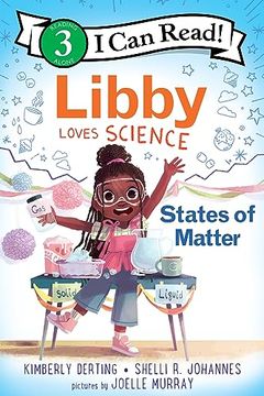 portada Libby Loves Science: States of Matter (i can Read Level 3) (en Inglés)