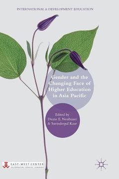 portada Gender and the Changing Face of Higher Education in Asia Pacific (en Inglés)
