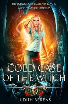 portada Cold Case Of The Witch: An Urban Fantasy Action Adventure (en Inglés)