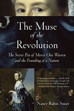 portada The Muse of the Revolution: The Secret pen of Mercy Otis Warren and the Founding of a Nation (in English)