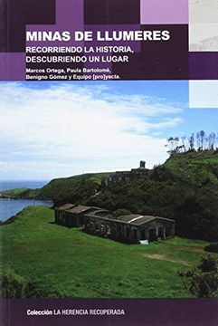 portada Minas de Llumeres: Recorriendo la Historia Descubriendo un Lugar (in Spanish)