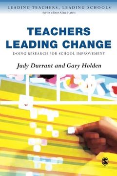 portada Teachers Leading Change: Doing Research for School Improvement (in English)