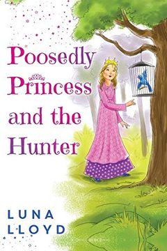 portada The Poosedly Princess and the Hunter (en Inglés)