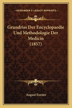 portada Grundriss Der Encyclopaedie Und Methodologie Der Medicin (1857) (in German)