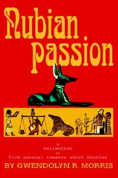 portada nubian passion: a collection of six sensual romance short stories (en Inglés)