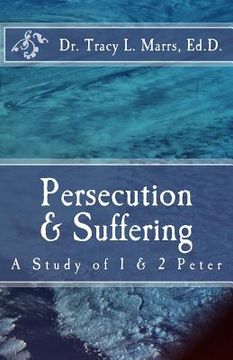 portada Persecution & Suffering: A Study of 1 & 2 Peter (en Inglés)