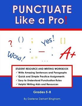 portada PUNCTUATE Like a Pro!: Student Resource and Writing Workbook (en Inglés)