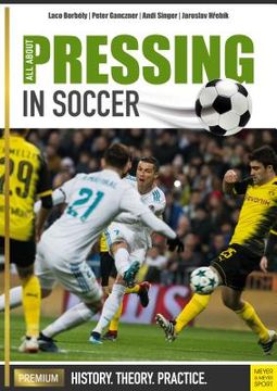 portada All About Pressing in Soccer: History. Theory. Practice. (en Inglés)