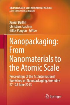 portada Nanopackaging: From Nanomaterials to the Atomic Scale: Proceedings of the 1st International Workshop on Nanopackaging, Grenoble 27-28 June 2013 (en Inglés)