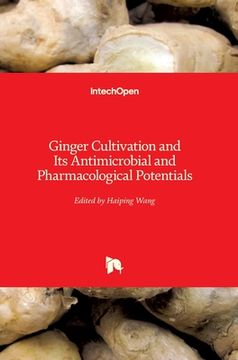 portada Ginger Cultivation and Its Antimicrobial and Pharmacological Potentials (en Inglés)