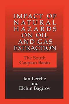 portada Impact of Natural Hazards on oil and gas Extraction: The South Caspian Basin (en Inglés)