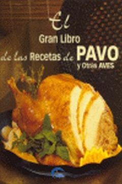 portada el gran libro de las recetas de pavo y otras aves (in Spanish)