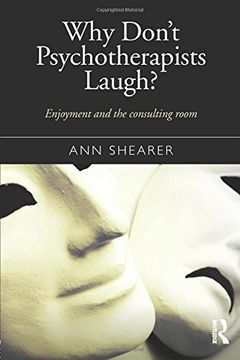 portada Why Don't Psychotherapists Laugh?: Enjoyment and the Consulting Room