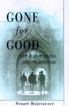 portada gone for good: tales of university life after the golden age (en Inglés)