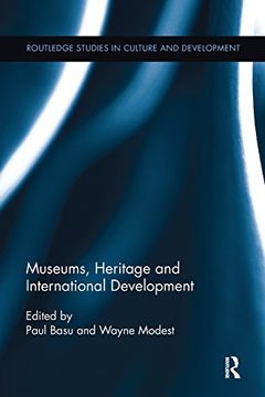 portada Museums, Heritage and International Development (Routledge Studies in Culture and Development)
