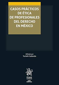portada Casos Prácticos de Ética de Profesionales del Derecho en México