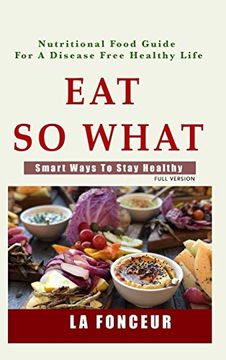 portada Eat so What! Smart Ways to Stay Healthy 