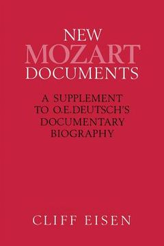 portada New Mozart Documents: A Supplement to O.E.Deutsch's Documentary Biography (en Inglés)