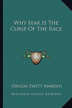 portada why fear is the curse of the race (in English)