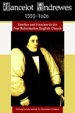 portada lancelot andrewes 1555-1626: teacher and preacher in the post reformation english church (en Inglés)