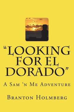 portada #17 "Lookin fer El Dorado": Sam 'n Me (TM) adventure books