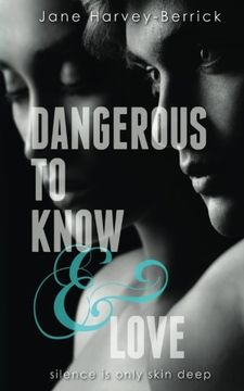 portada Dangerous to Know & Love