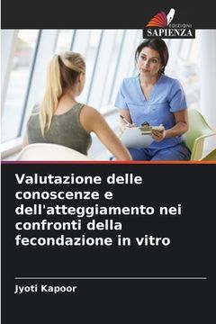 portada Valutazione delle conoscenze e dell'atteggiamento nei confronti della fecondazione in vitro (in Italian)