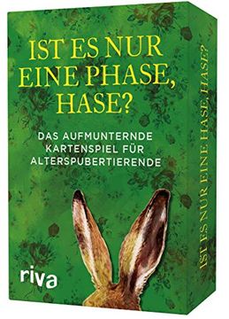 portada Ist es nur Eine Phase, Hase? - das Aufmunternde Kartenspiel für Alterspubertierende (in German)