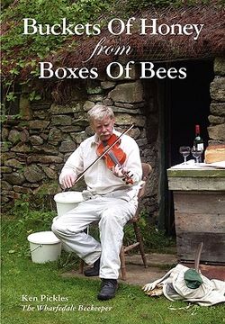 portada buckets of honey from boxes of bees (en Inglés)