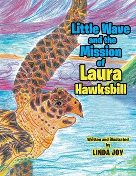 portada Little Wave and the Mission of Laura Hawksbill 