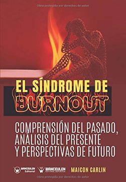 portada El Síndrome de Burnout. Comprensión del Pasado, Análisis del Presente y Perspectivas de Futuro (in Spanish)