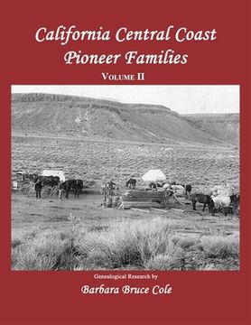 portada California Central Coast Pioneer Families. Volume II (en Inglés)